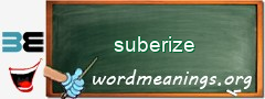 WordMeaning blackboard for suberize